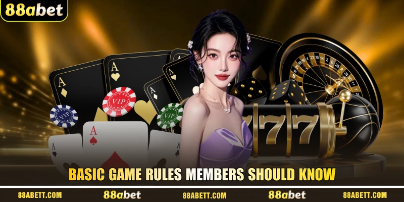 Basic Game Rules Members Should Know