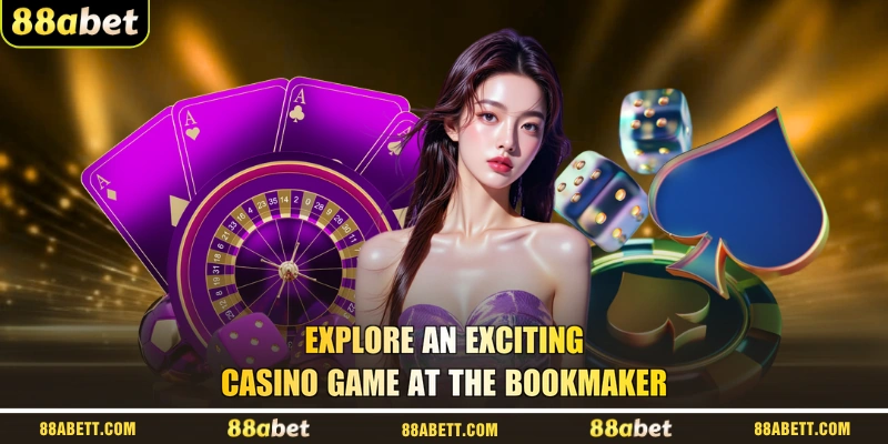 Explore An Exciting Casino Game At The Bookmaker