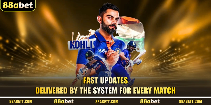 Fast updates delivered by the system for every match