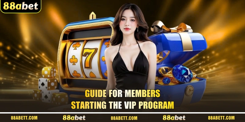 Guide For Members Starting The VIP Program