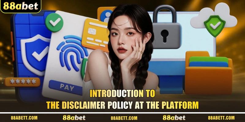 Introduction To The Disclaimer Policy At The Platform