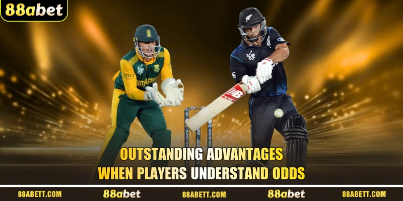 Outstanding Advantages When Players Understand Odds