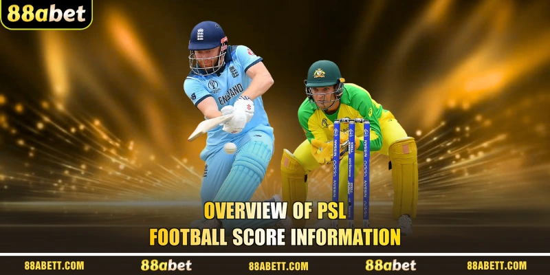 Overview Of PSL Football Score Information