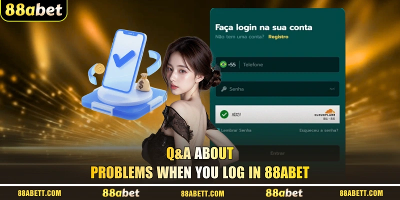 Q&A About Problems When You Log In 88ABET