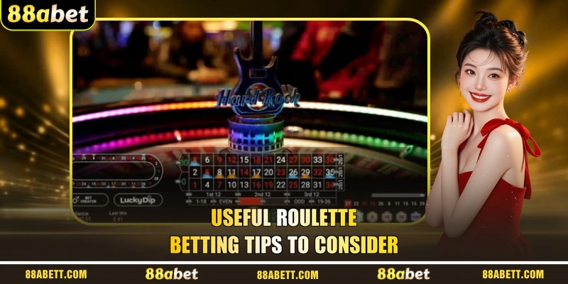 Useful Roulette Betting Tips To Consider