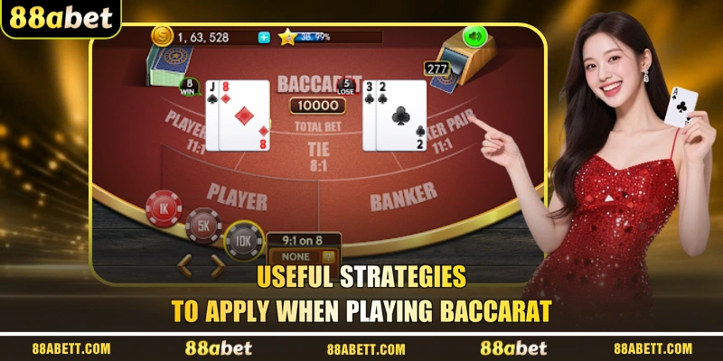 Useful Strategies To Apply When Playing Baccarat