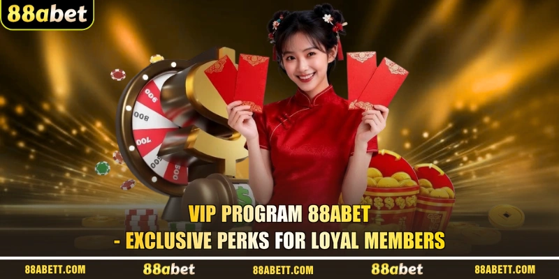 VIP Program 88ABET - Exclusive Perks For Loyal Members